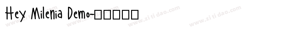 Hey Milenia Demo字体转换